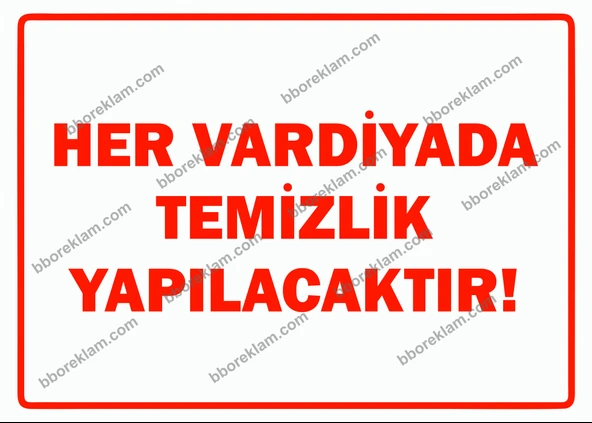Her Vardiyada Temizlik Yapılacaktır Uyarı Levhası - 1