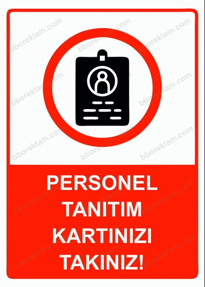 Personel Tanıtım Kartınızı Takınız! Uyarı Levhası ürün görseli 1