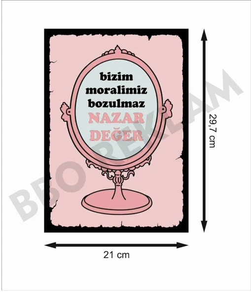 Bizim Moralimiz Bozulmaz Ayna Retro Ahşap Poster - 2