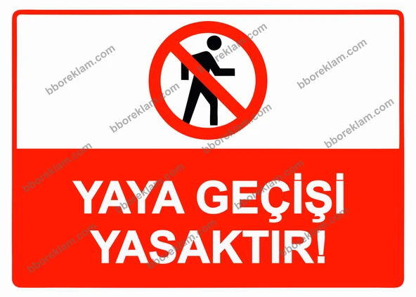 Yaya Geçişi Yasaktır!  Uyarı Levhası ürün görseli 1