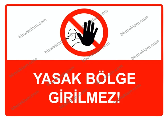 Yasak Bölge Girilmez Uyarı Levhası ürün görseli 1