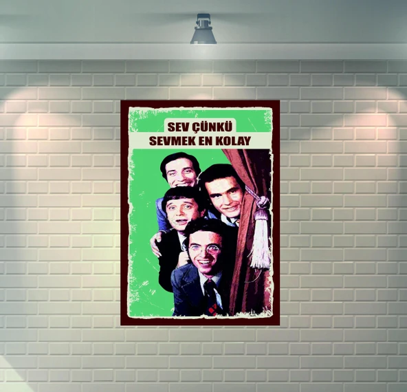 Hababam Sınıfı Sev Çünkü Sevmek En Kolay Retro Ahşap Poster - 1
