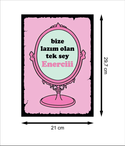 Bize Lazım Olan Tek Şey Enerciii Ayna Retro Ahşap Poster - 2