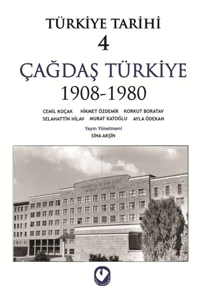 Türkiye Tarihi Cilt: 4 Çağdaş Türkiye 1908-1980 ürün görseli 1