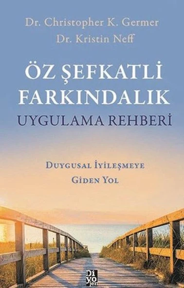 Öz Şefkatli Farkındalık Uygulama Rehberi - Duygusal İyileşmeye Giden Yol ürün görseli 1
