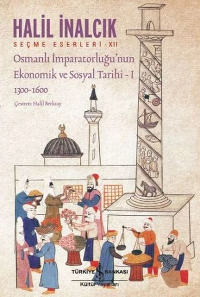 Osmanlı İmparatorluğu’nun Ekonomik ve Sosyal Tarihi – I  (1300-1600) ürün görseli 1