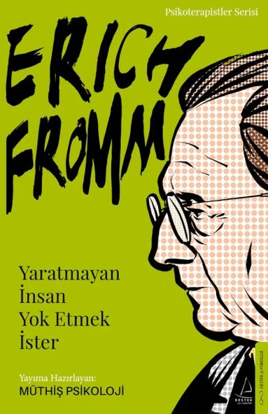 Erich Fromm-Yaratmayan İnsan Yok Etmek İster ürün görseli 1