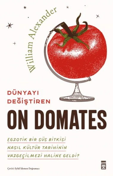 Dünyayı Değiştiren On Domates ürün görseli 1