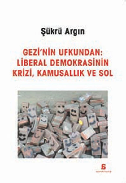 Gezi'nin Ufkundan: Liberal Demokrasinin Krizi, Kamusallık ve Sol ürün görseli 1