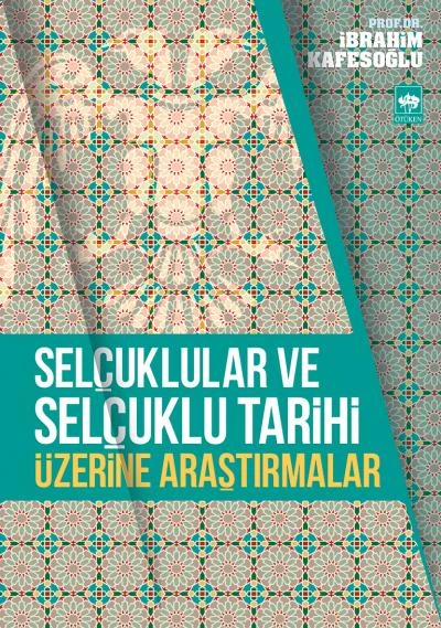 Selçuklular ve Selçuklu Tarihi Üzerine Araştırmalar ürün görseli 1