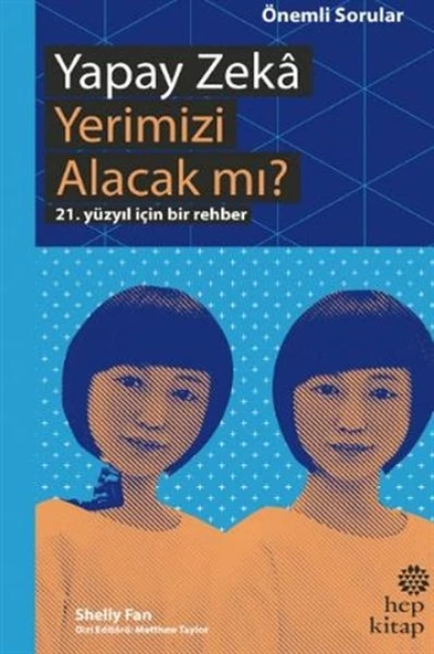 Yapay Zeka Yerimizi Alacak mı? - 21. Yüzyıl İçin Bir Rehber ürün görseli 1