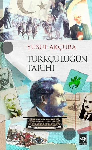 Türkçülüğün Tarihi ürün görseli 1