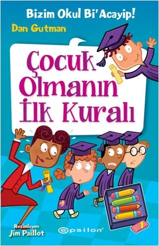 Bizim Okul Bi Acayip! 12 - Çocuk Olmanın İlk Kuralı (Ciltli) ürün görseli 1