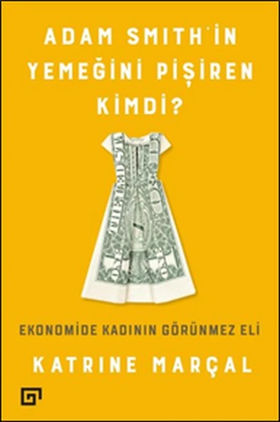 Adam Smith'in Yemeğini Pişiren Kimdi? ürün görseli 1