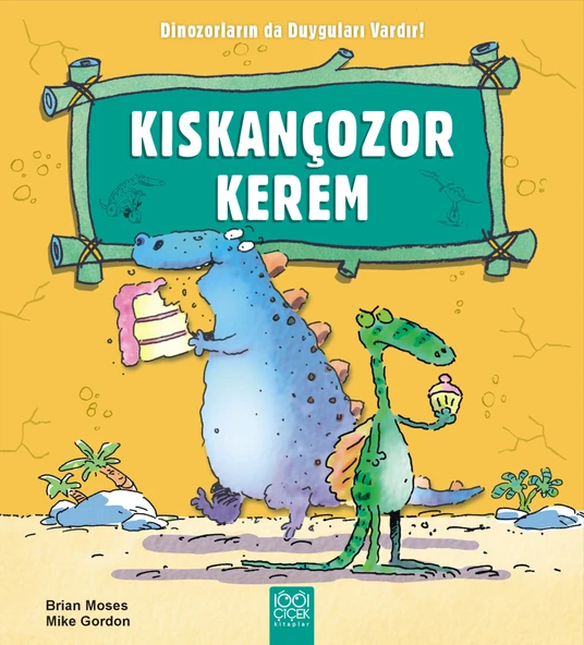 Kıskançozor Kerem / Dinozorların da Duyguları Vardır ürün görseli 1