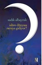 İslam Dünyası Nereye Gidiyor? ürün görseli 1