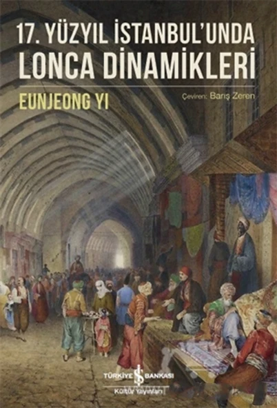 17. Yüzyıl İstanbul’unda Lonca Dinamikleri ürün görseli 1