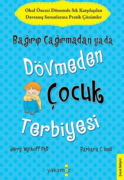 Bağırıp Çağırmadan Ya Da Dövmeden Çocuk Terbiyesi ürün görseli 1