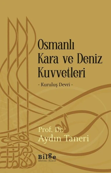 Osmanlı Kara ve Deniz Kuvvetleri - Kuruluş Devri ürün görseli 1