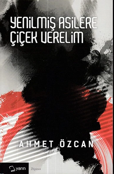 Yenilmiş Asilere Çiçek Verelim ürün görseli 1