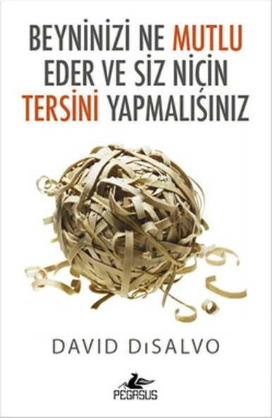 Beyninizi Ne Mutlu Eder ve Siz Niçin Tersini Yapmalısınız ürün görseli 1