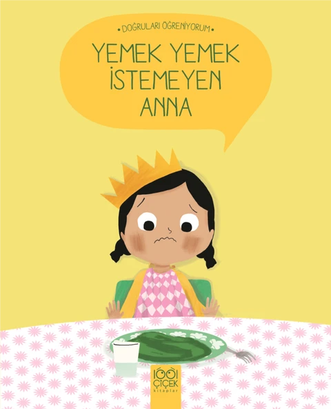 Doğruları Öğreniyorum - Yemek Yemek İstemeyen Anna ürün görseli 1