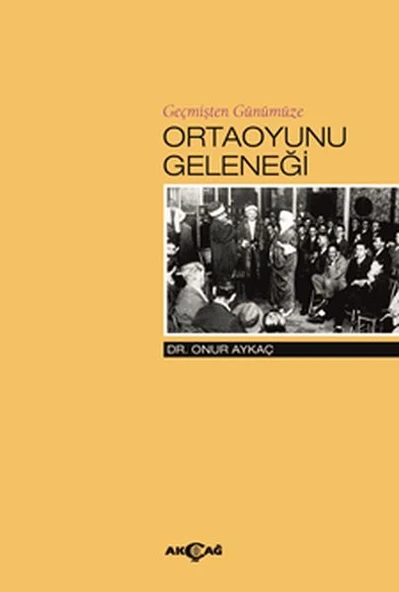 Geçmişten Günümüze Ortaoyunu Geleneği ürün görseli 1