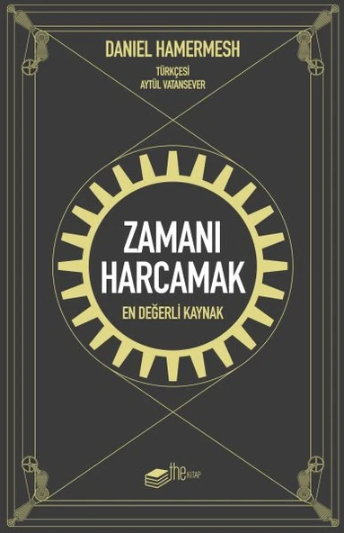 Zamanı Harcamak - En Değerli Kaynak ürün görseli 1
