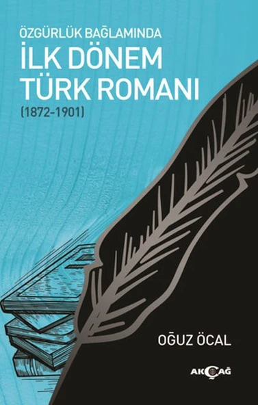 Özgürlük Bağlamında İlk Dönem Türk Romanı (1872-1901) ürün görseli 1
