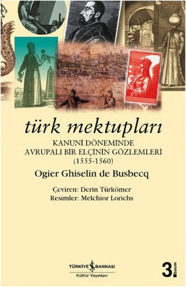 Türk Mektupları - Kanuni Döneminde Avrupalı Bir Elçinin Gözlemleri ürün görseli 1