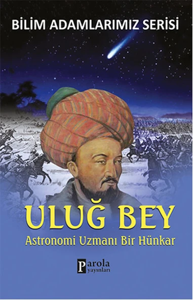 Uluğ Bey  Astronomi Uzmanı Bir Hünkar ürün görseli 1