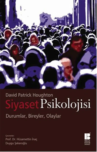 Siyaset Psikolojisi  Durumlar, Bireyler, Olaylar ürün görseli 1