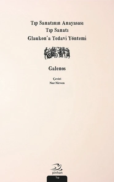 Tıp Sanatının Anayasası, Tıp Sanatı, Glaukon’a Tedavi Yöntemi ürün görseli 1