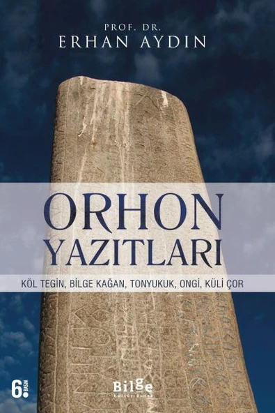 Orhon Yazıtları - Köl Tegin, Bilge Kağan, Tonyukuk,Ongi,Küli Çor ürün görseli 1