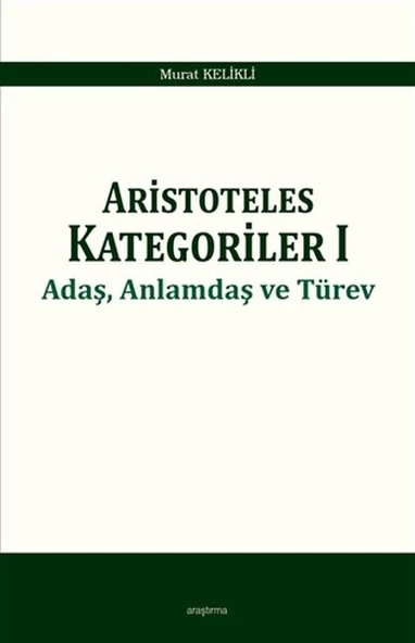 Aristoteles Kategoriler 1 - Adaş, Anlamdaş ve Türev ürün görseli 1