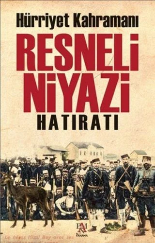 Hürriyet Kahramanı Resneli Niyazi Hatıratı ürün görseli 1