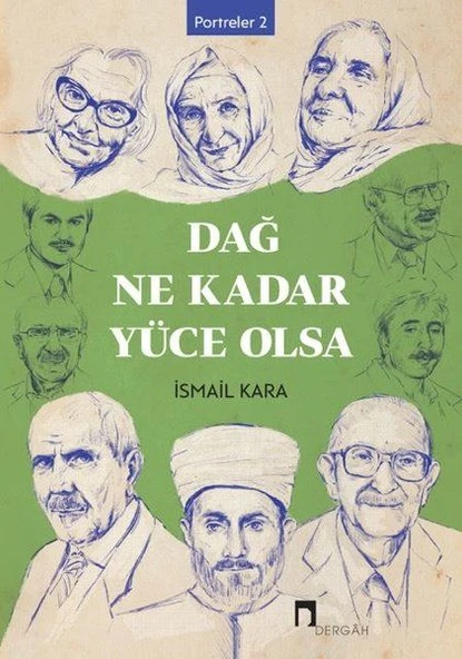 Dağ Ne Kadar Yüce Olsa - Portreler 2 ürün görseli 1