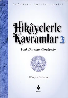Hikayelerle Kavramlar 3 - Uzak Durmam Gerekenler ürün görseli 1