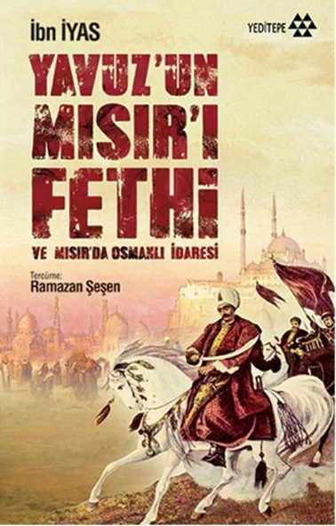 Yavuz’un Mısır’ı Fethi ve Mısır’da Osmanlı İdaresi ürün görseli 1