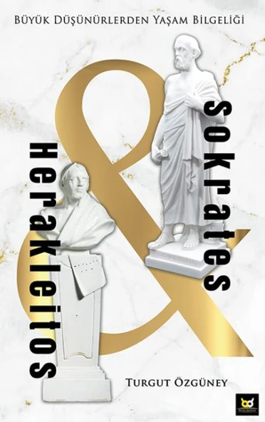 Herakleitos ve Sokrates - Büyük Düşünürlerden Yaşam Bilgeliği ürün görseli 1