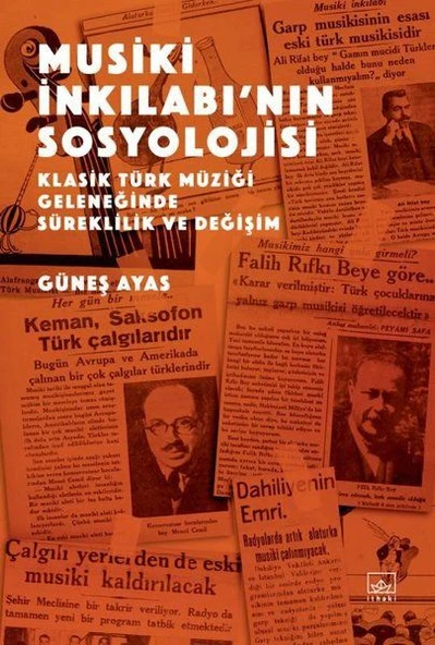 Musiki İnkılabı’nın Sosyolojisi - Klasik Türk Müziği Geleneğinde Süreklilik ve Değişim ürün görseli 1
