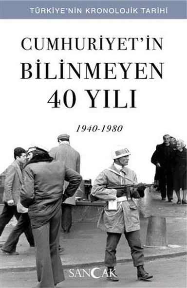 Cumhuriyetin Bilinmeyen 40 Yılı (1940-1980) - Türkiye’nin Kronolojik Tarihi ürün görseli 1