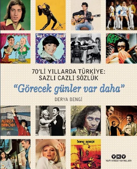 70'li Yıllarda Türkiye - Sazlı Cazlı Sözlük -Görecek Günler Var Daha ürün görseli 1