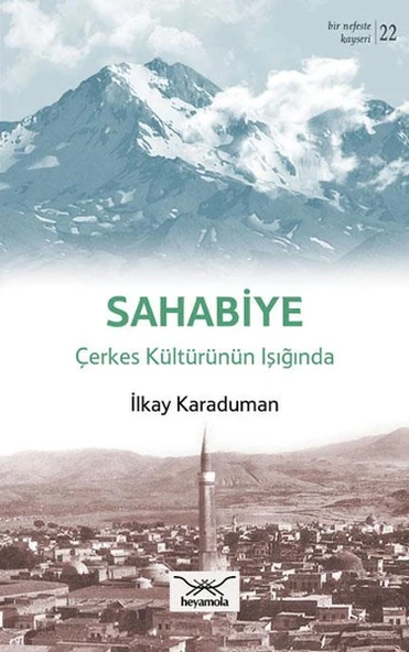 Sahabiye - Çerkes Kültürünün Işığında ürün görseli 1