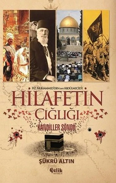 Hz. Muhammed'den (SAV) Abdülmecid'e Hilafetin Çığlığı ürün görseli 1