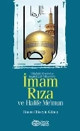 İmam Rıza ve Halife Me’mun  Veliahtlık Meselesi ve İmam-Halife Mücadelesi ürün görseli 1