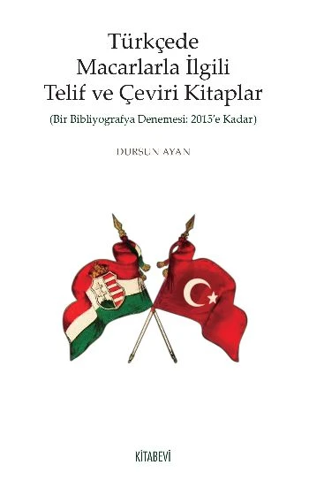 Türkçede Macarlarla İlgili Telif ve Çeviri Kitaplar ürün görseli 1