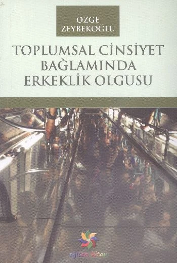 Toplumsal Cinsiyet Bağlamında Erkeklik Olgusu ürün görseli 1