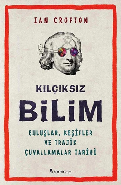 Kılçıksız Bilim  Buluşlar, Keşifler ve Trajik Çuvallamalar Tarihi ürün görseli 1
