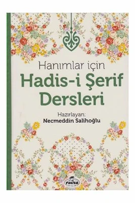 Hanımlar İçin Hadis-i Şerif Dersleri (Ciltli) ürün görseli 1